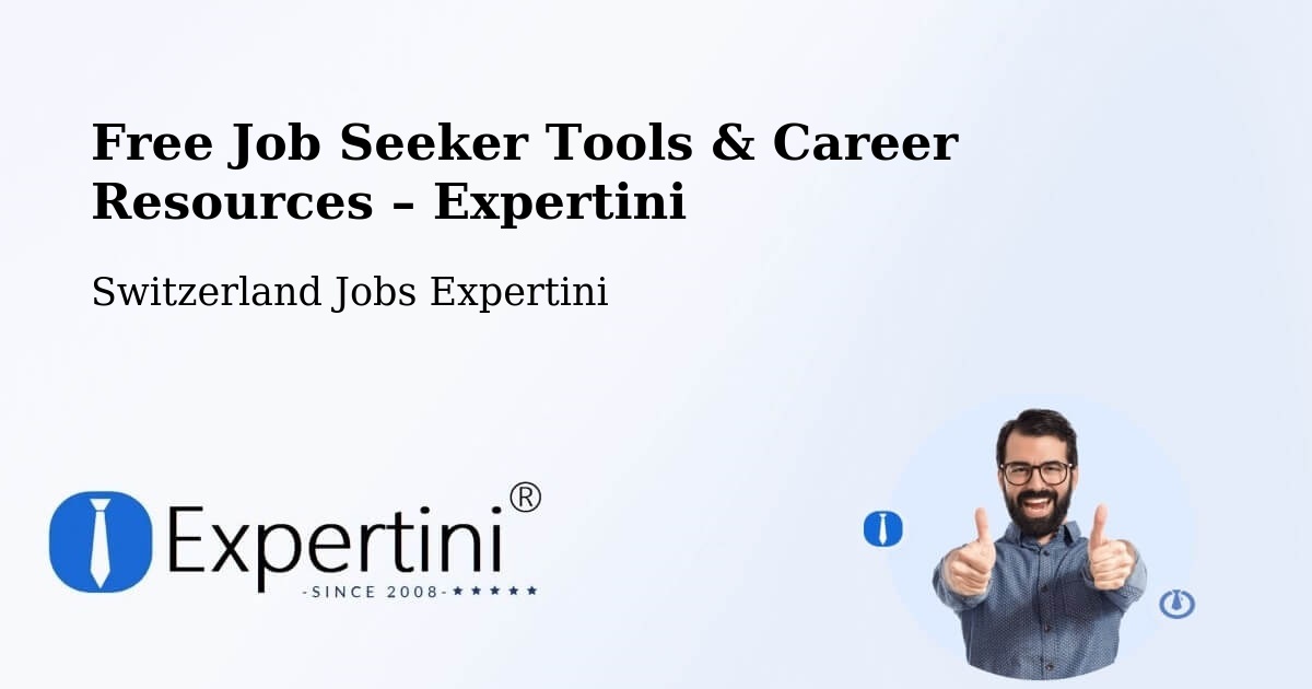 Free Job Seeker Tools & Career Resources – Schlieren - Schlieren, Switzerland Jobs Expertini